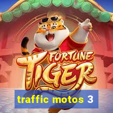 traffic motos 3